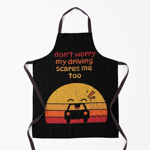 Item preview, don't worry my driving scares me too designed and sold by BuyMeifYouLike.