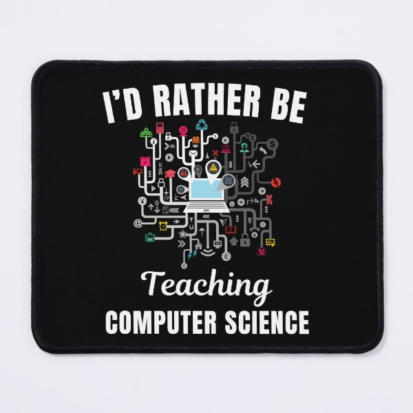 Item preview, I'd rather be teaching computer science, funny computer science professor or teacher job quote designed and sold by NBSStore.