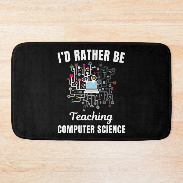 Item preview, I'd rather be teaching computer science, funny computer science professor or teacher job quote designed and sold by NBSStore.