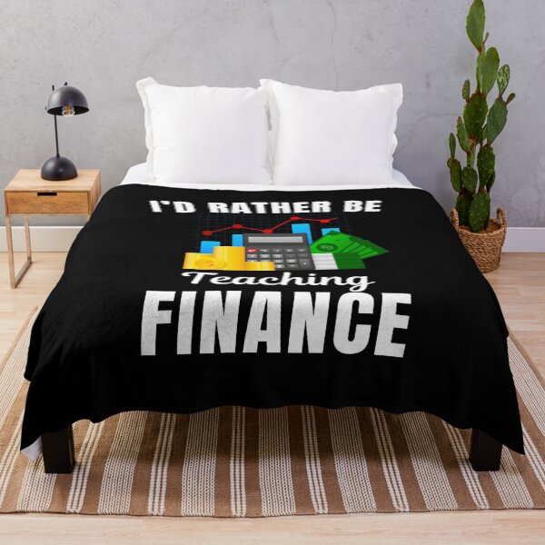 Item preview, I'd rather be teaching finance, funny finance or economics teachers or professors saying designed and sold by NBSStore.