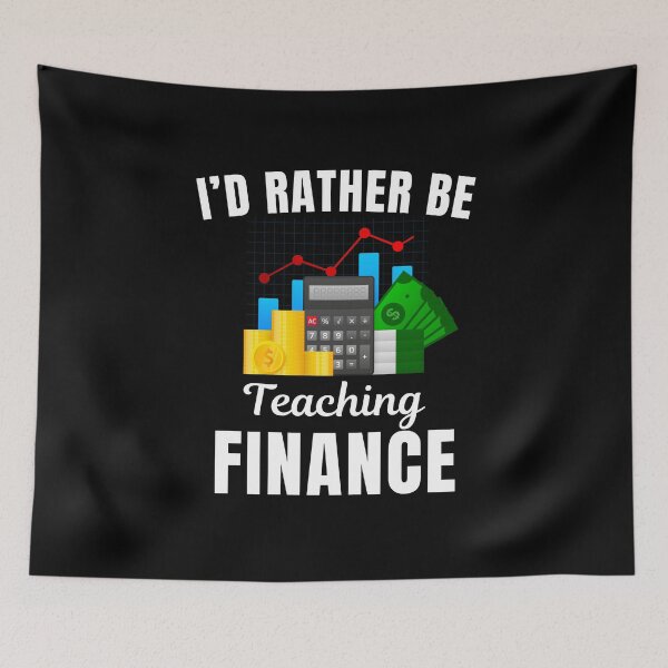 Item preview, I'd rather be teaching finance, funny finance or economics teachers or professors saying designed and sold by NBSStore.