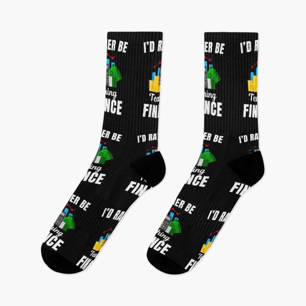 Item preview, I'd rather be teaching finance, funny finance or economics teachers or professors saying designed and sold by NBSStore.