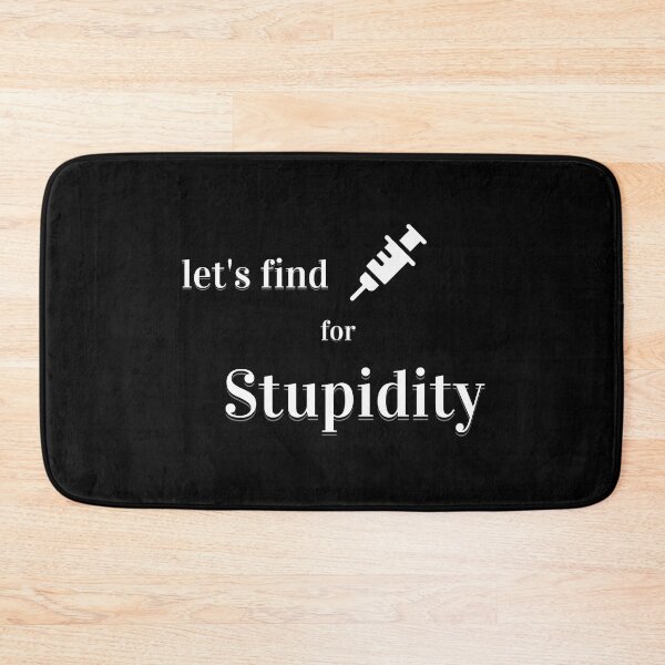 Item preview, STUPIDITY CURE designed and sold by matchymatchy.