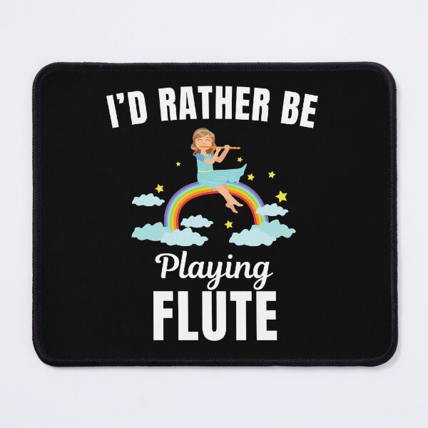 Item preview, I'd rather be playing flute, funny flute instrument players lovers and musicians saying or quote designed and sold by NBSStore.