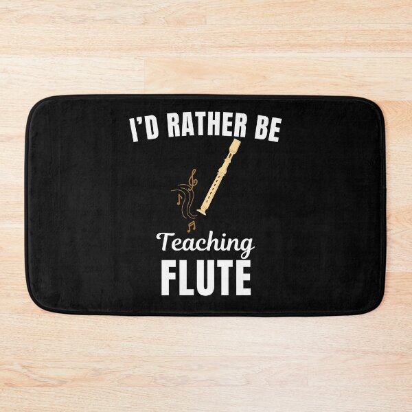 Item preview, I'd rather be teaching flute, funny flute instrument teachers lovers and instructors saying or quote designed and sold by NBSStore.