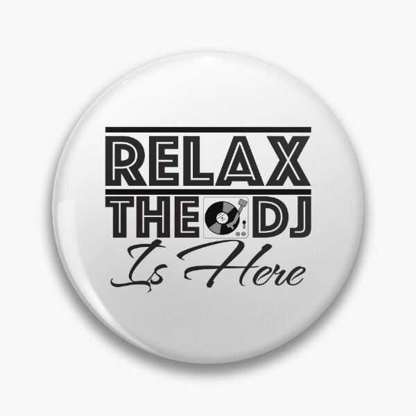 Item preview, Relax the DJ is here Design  designed and sold by onjcdesign.