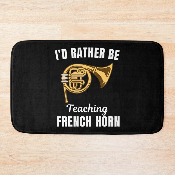 Item preview, I'd rather be teaching french horn, funny french horn instrument teachers lovers and musicians saying or quote designed and sold by NBSStore.
