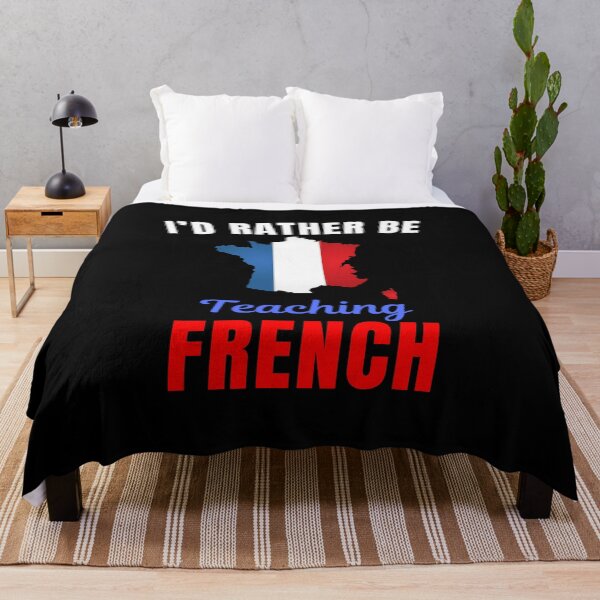 Item preview, I'd rather be teaching French, funny French language learning or speaking teacher or professor quote or saying designed and sold by NBSStore.