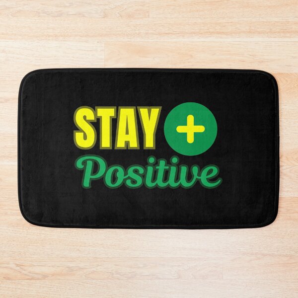 Item preview, Stay positive, funny chemistry class student professor or teacher saying or quote designed and sold by NBSStore.