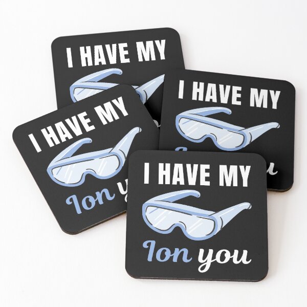 Item preview, I have my ION you, funny chemistry class student professor or teacher saying or quote designed and sold by NBSStore.