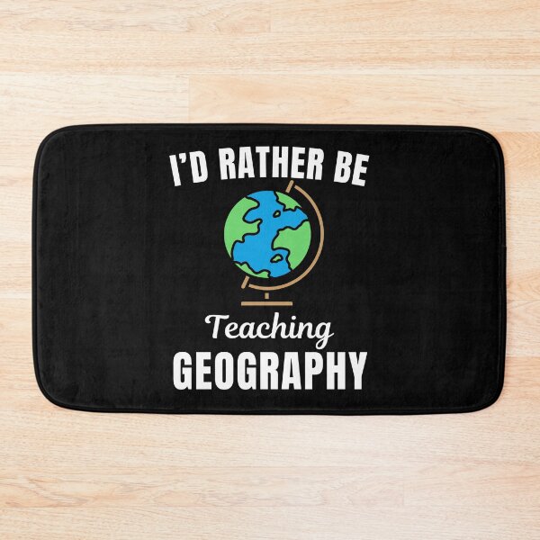 Item preview, I'd rather be teaching geography, funny geography teacher or professor saying quote designed and sold by NBSStore.