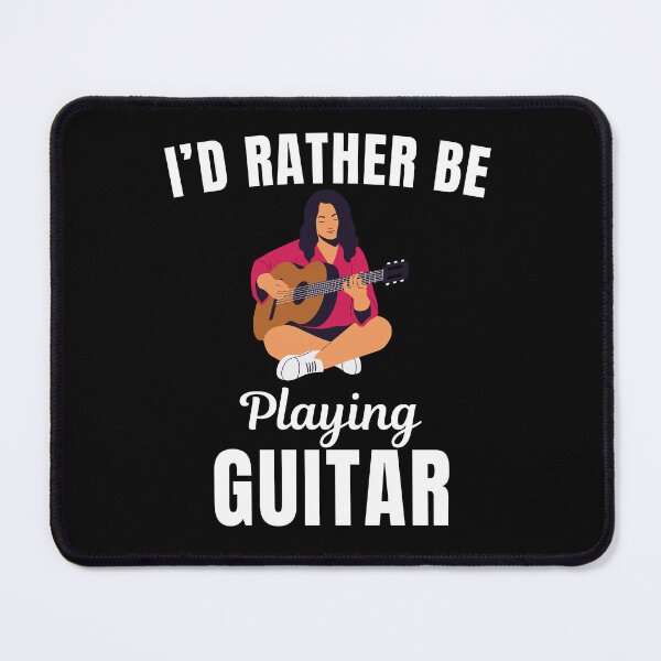 Item preview, I'd rather be playing guitar, funny guitarist, guitar instrument players lovers and musicians saying or quote designed and sold by NBSStore.