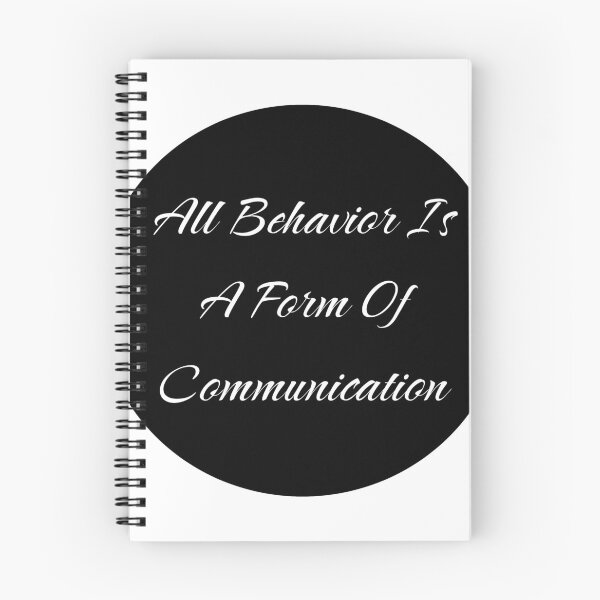Item preview, All Behavior Is A Form Of Communication designed and sold by stevenbrian698.