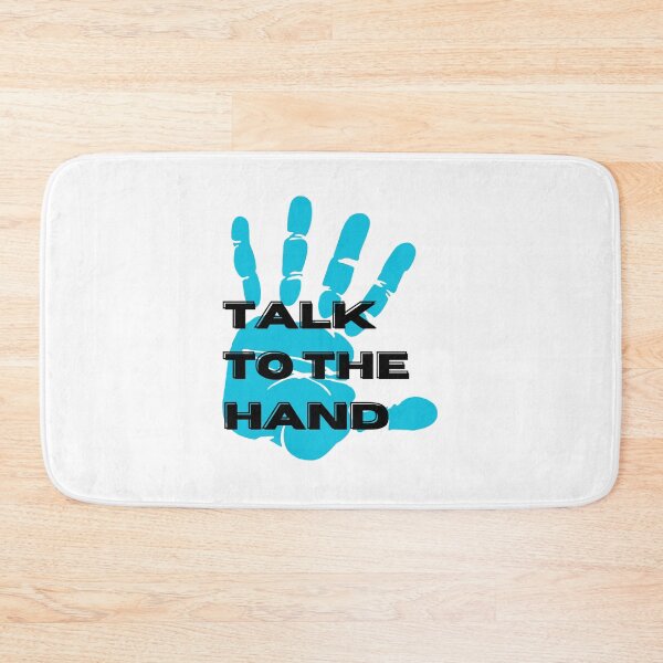 Item preview, Talk to the Hand designed and sold by Ruvie07.