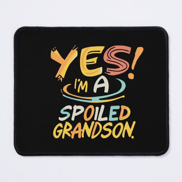 Item preview, Yes Im A Spoiled Grandson designed and sold by box-artshop.