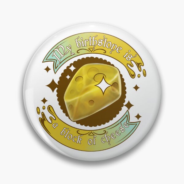 Item preview, My Birthstone is Cheese designed and sold by MalDragonLady.