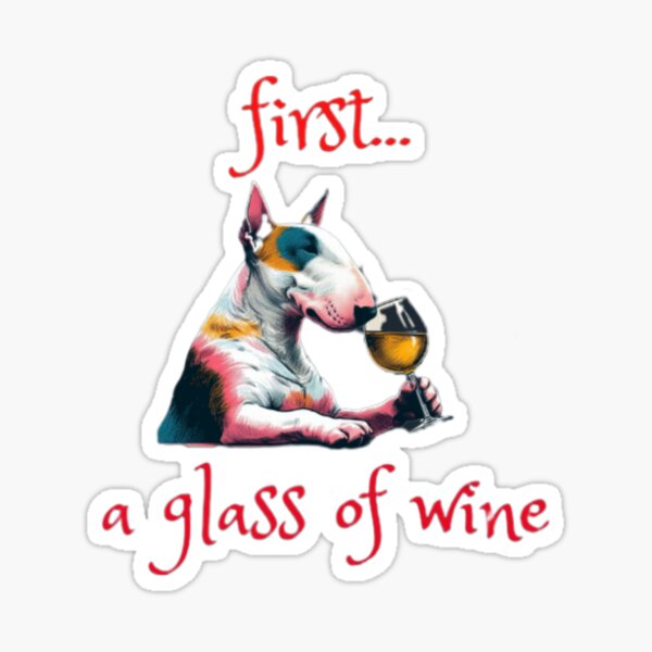 Item preview, drinking wine bull terrier designed and sold by Dbullt.