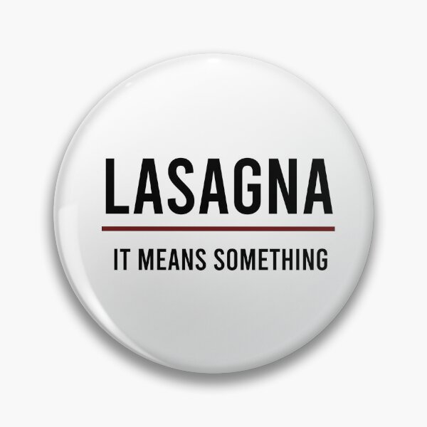 Item preview, Lasagna It Means Something (Black Text) designed and sold by ShineOurLight.