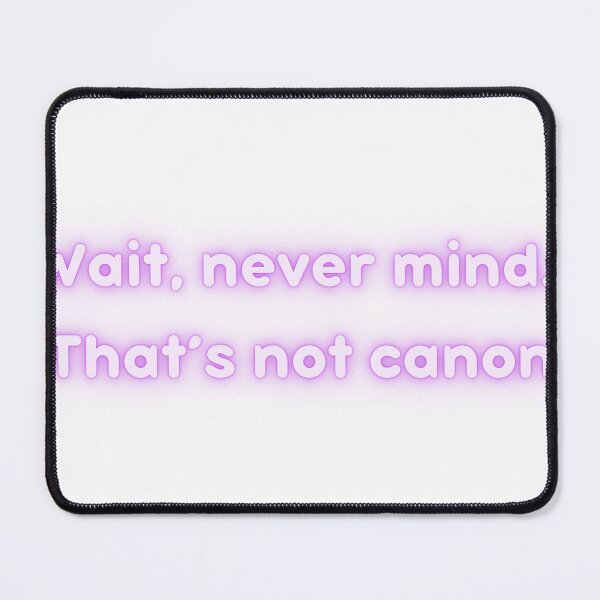 Item preview, Never mind, that's not canon designed and sold by LaurensAnatomy.