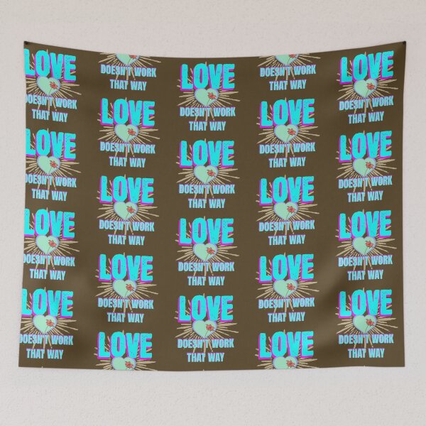Item preview, love doesn't work that way designed and sold by jonmobo.