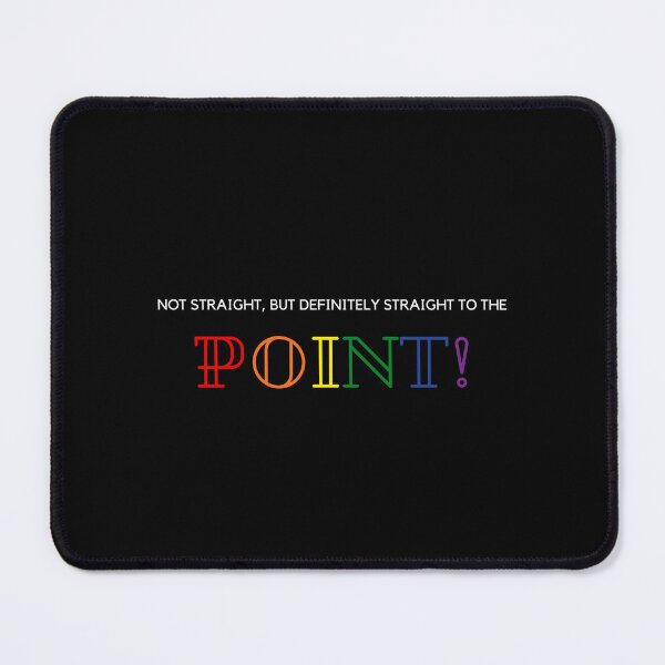 Item preview, LGBTQ T-Shirt, Not Straight, but definitely straight to the point slogan, LGBTQ T-Shirt Unisex t-Shirt, Funny Tees designed and sold by PrideBeProud.