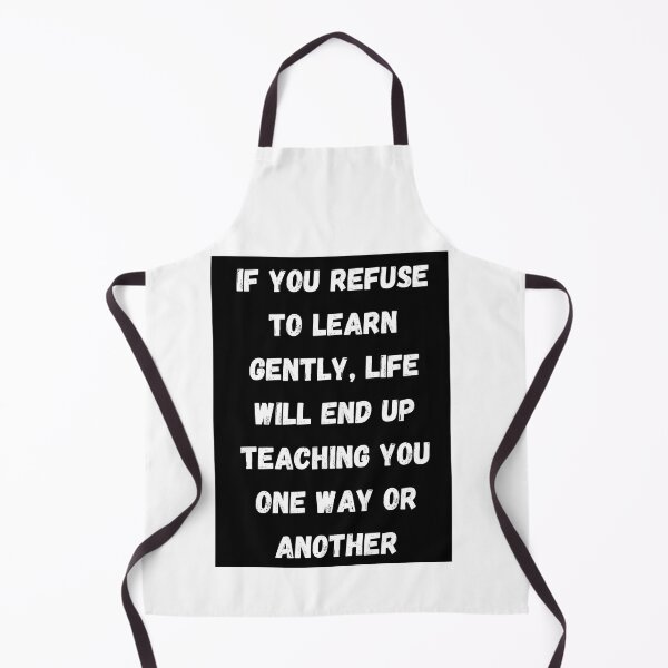 Item preview, If you refuse to learn life will teach you - Quote designed and sold by A6tan-graphiste.