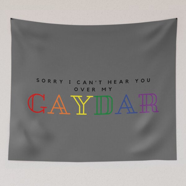 Item preview, LGBTQ T-Shirt, Sorry I can't hear you over my Gaydar slogan, LGBTQ T-Shirt Unisex t-Shirt, Funny Tees designed and sold by PrideBeProud.