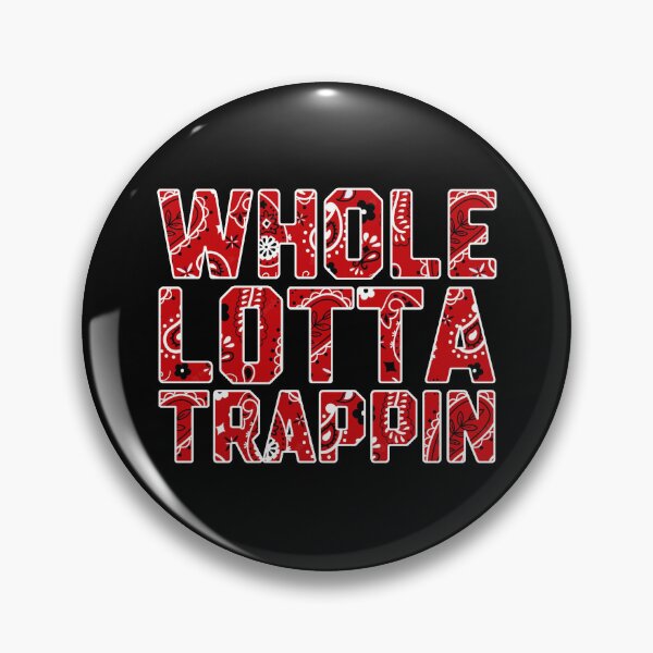 Artikelvorschau, Whole Lotta Trappin (rote Bandana-Version) entworfen und verkauft von DIRTYDUNNZ.