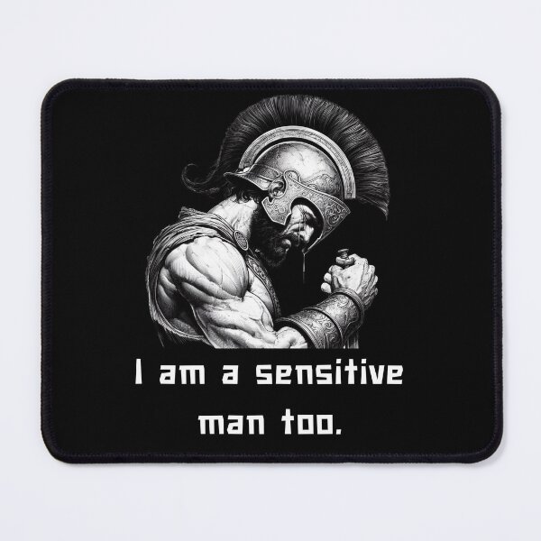 Item preview, Achilles: I am a sensitive man too for man designed and sold by CachoGlorious.