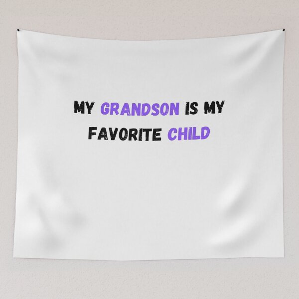 Item preview, My grandson is my favorite child designed and sold by Lucasso432.