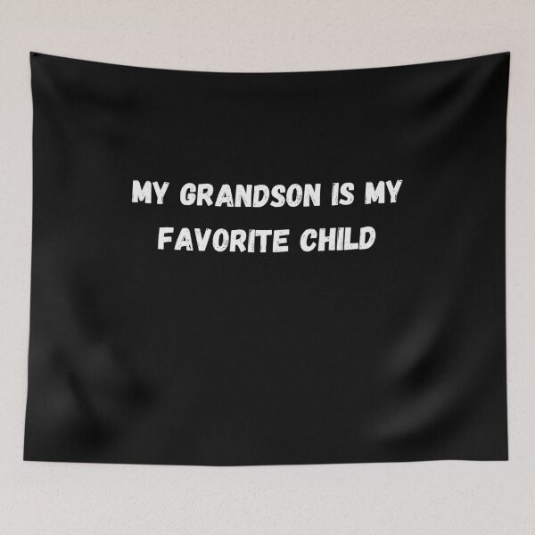 Item preview, My grandson is my favorite child 2 designed and sold by Lucasso432.