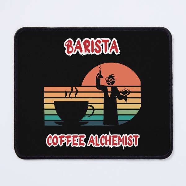 Item preview, BARISTA, COFFEE ALCHEMIC, Funny gift for barrier, coffee lovers, 3 designed and sold by GroonSpace.