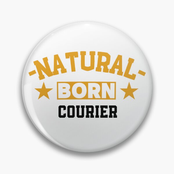 Item preview,  Natural Born Courier - Funny Gift for Courier S4G designed and sold by eeternalrestt.