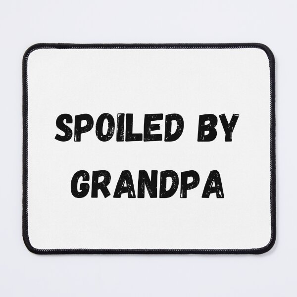 Item preview, spoiled by grandpa 2 designed and sold by Lucasso432.