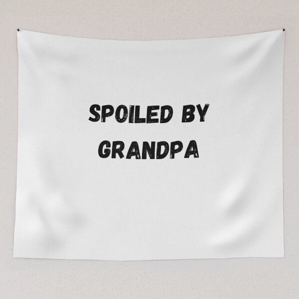 Item preview, spoiled by grandpa 2 designed and sold by Lucasso432.