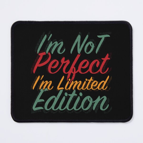 Item preview, I'm Not Perfect I'm Limited Edition, Positive Quotes and Motivational,Boho Inspirational designed and sold by Desibeau.