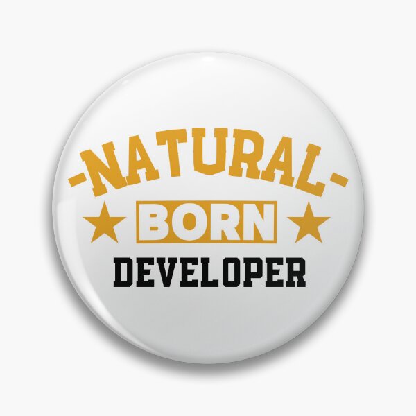 Item preview,  Natural Born Developer - Funny Gift for Developer S4G designed and sold by eeternalrestt.