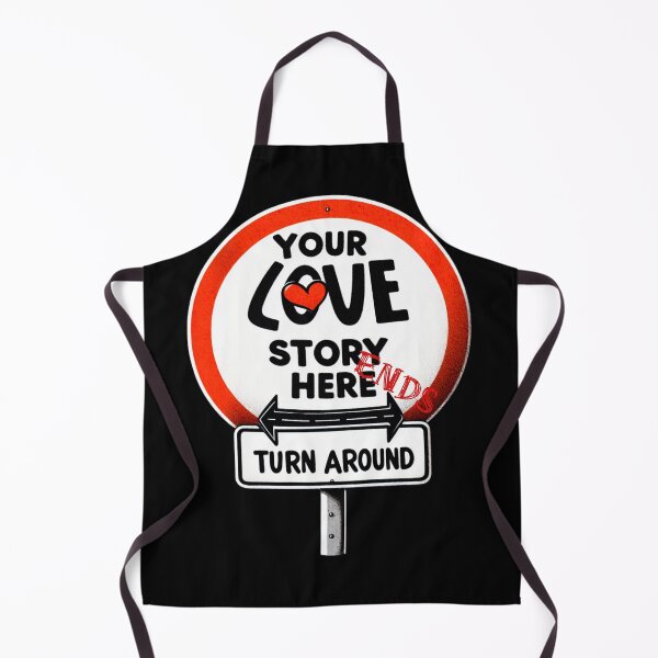 Item preview, LOVE STORY ENDS HERE TURN AROUND -  VALENTINE'S SINGLE ROAD SIGN designed and sold by justyna-s28.