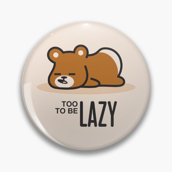 Item preview, Too Lazy to be Lazy designed and sold by JOHNITEES.