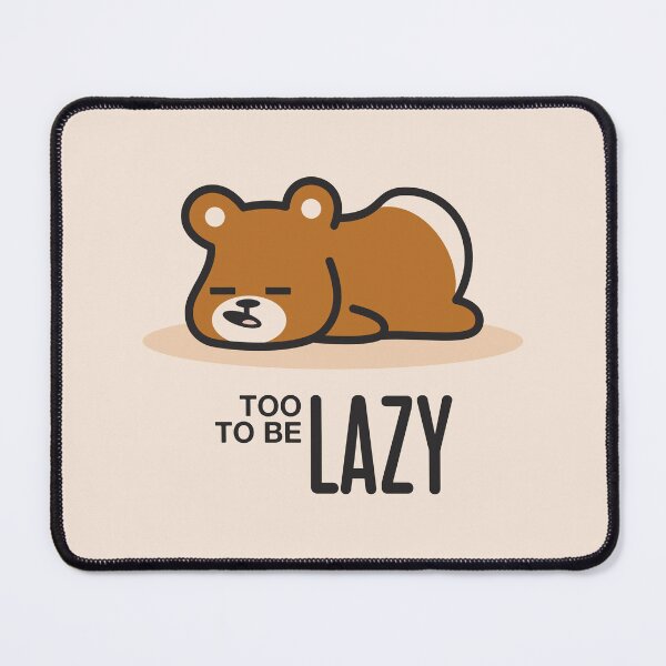 Item preview, Too Lazy to be Lazy designed and sold by JOHNITEES.
