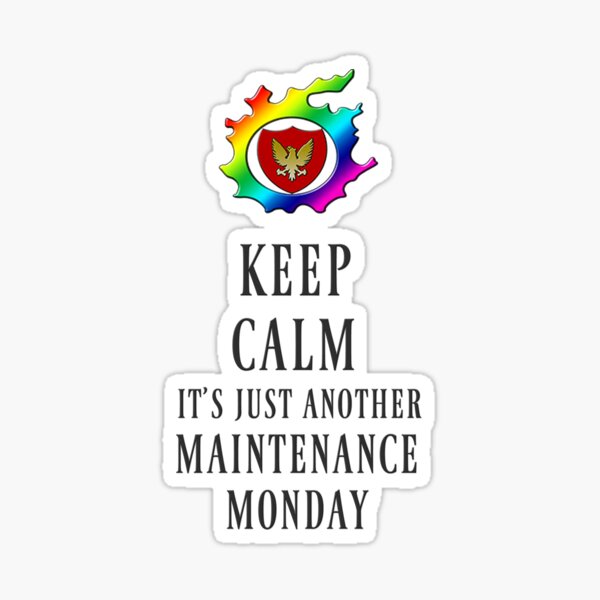 Keep Calm Maintenance Monday Black Sticker