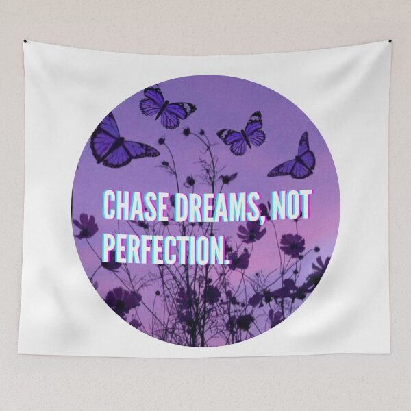 Item preview, ''Chase Dreams, Not Perfection'' - Motivational Quote Art designed and sold by Kaitychoco.