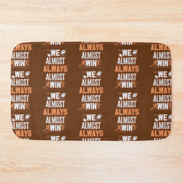 Item preview, We Almost Always Win  designed and sold by WoodburyLake.