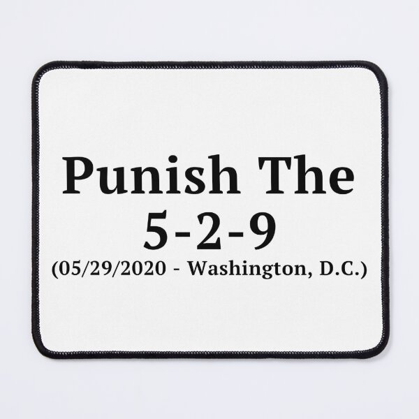 Item preview, Punish the 5-2-9: Simple Black Text designed and sold by TheKnightWriter.