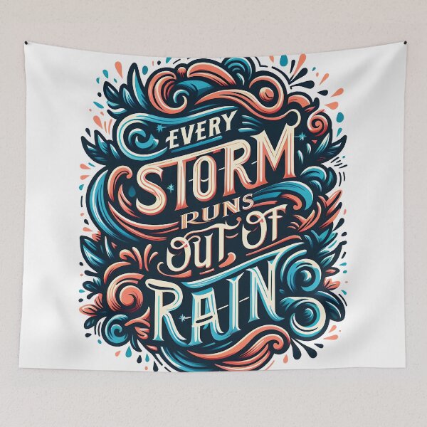Item preview, Every storm runs out of rain, typography designed and sold by maxmaj.