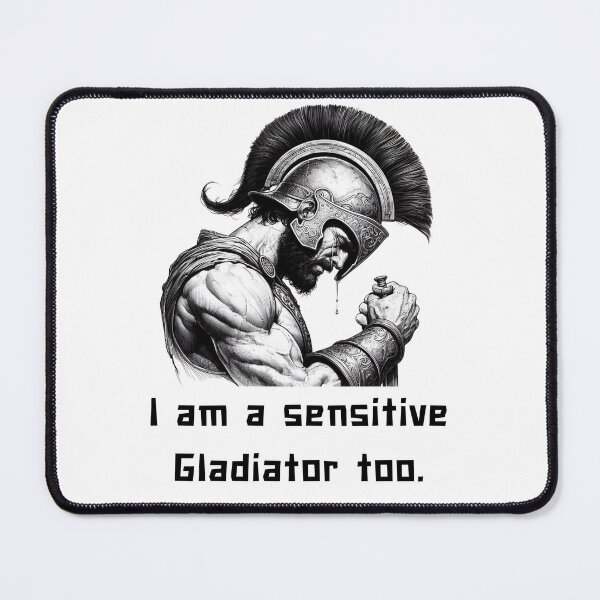 Item preview, Achilles: I am a sensitive Gladiator too for man designed and sold by CachoGlorious.