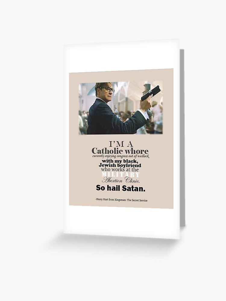 Kingsman Quote Greeting Card By Jurassic321 Redbubble