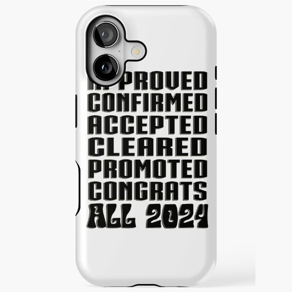 Item preview, APPROVED, CONFIRMED, ACCEPTED, CLEARED, PROMOTED, CONGRATS, ALL 2024 Motivation Inspirational Self Love Beautiful Quote designed and sold by DjenShop.