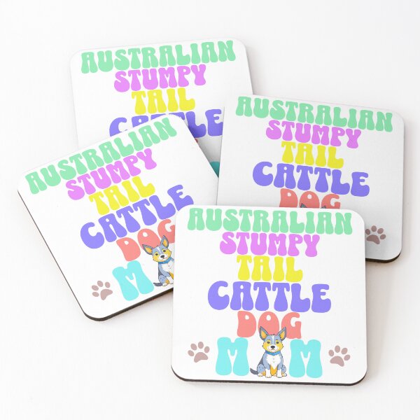Item preview, Australian Stumpy Tail Cattle Dog Mom - Cute Dog - Dog Mom designed and sold by BlueCoastPOD.
