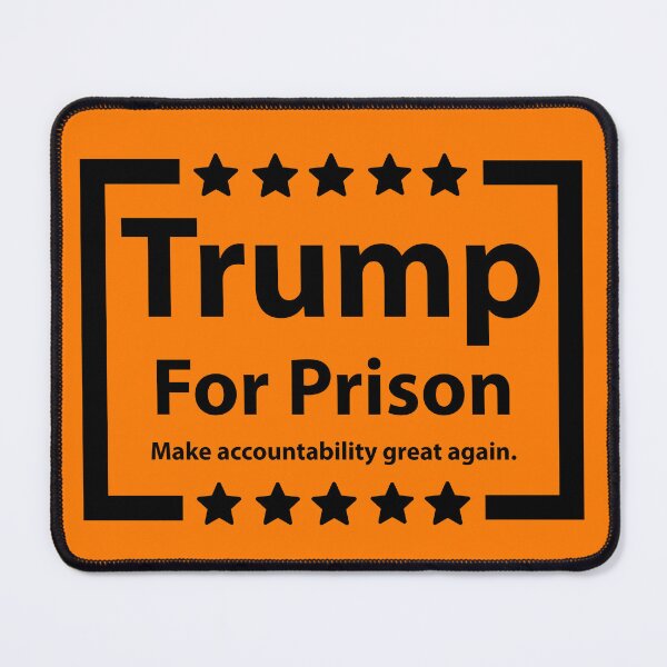 Item preview, Trump for prison make accountability great  designed and sold by Rachel the Artist .